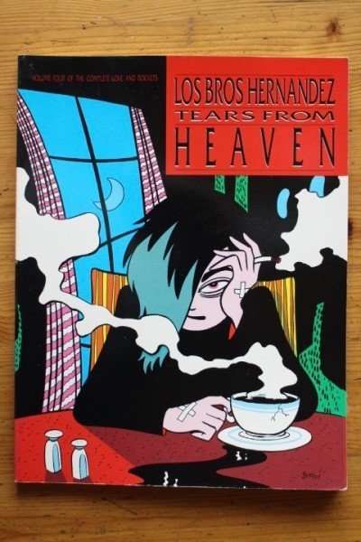 Hernandez Los Bros: Tears from Heaven - volume four of the Complete Love and Rockets Collection