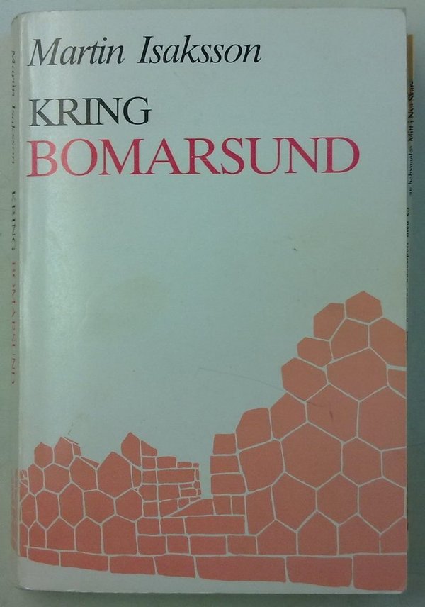 Isaksson Martin:  Kring Bomarsund - tio försök att skildra åländska verkligheter åren 1808-1856