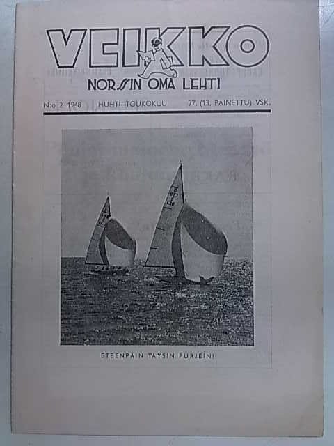 Veikko - Norssin oma lehti N:o 2 1948 huhti-toukokuu 77. (13. painettu) vsk.