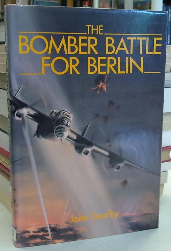 Searby John: The Bomber Battle over Berlin