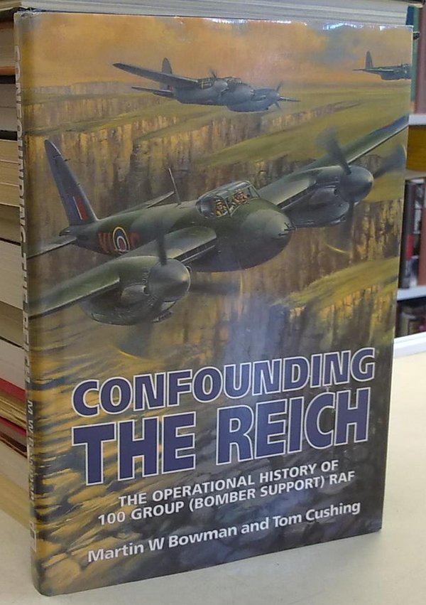 Bowman Martin W., Cushing Tom: Confounding the Reich