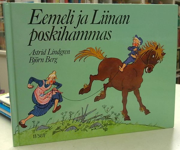 Lindgren Astrid, Berg Björn: Eemeli ja Liinan poskihammas