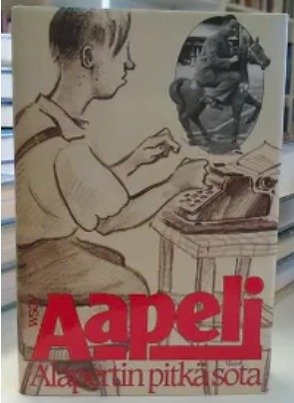 Aapeli, Puupponen Tuovi (toim.): Alapertin pitkä sota - Pakinoita sodan ajalta 1941-1944