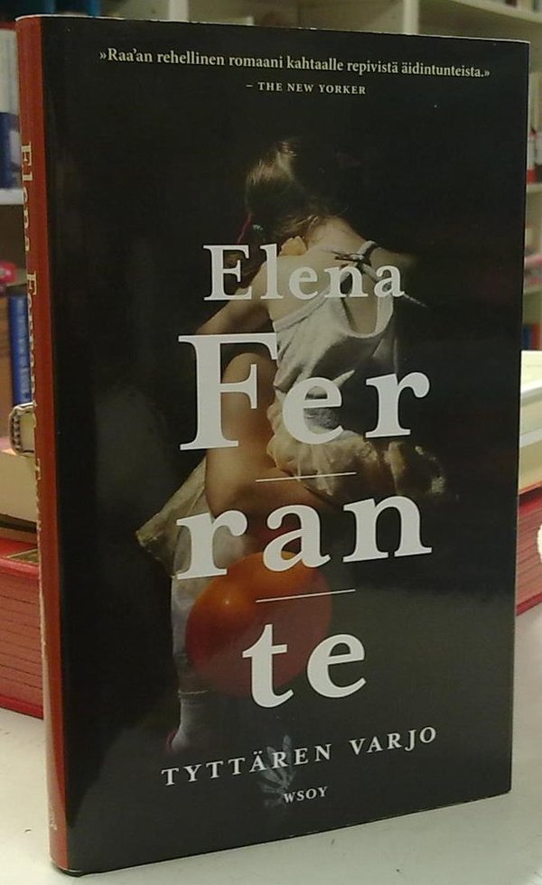 Ferrante Elena: Tyttären varjo
