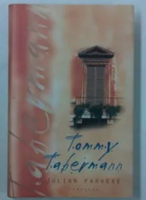 Tabermann Tommy: Julian parveke