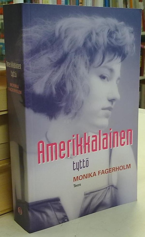 Fagerholm Monika: Amerikkalainen tyttö