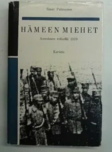 Palmunen Einar: Hämeen miehet Aunuksen retkellä 1919