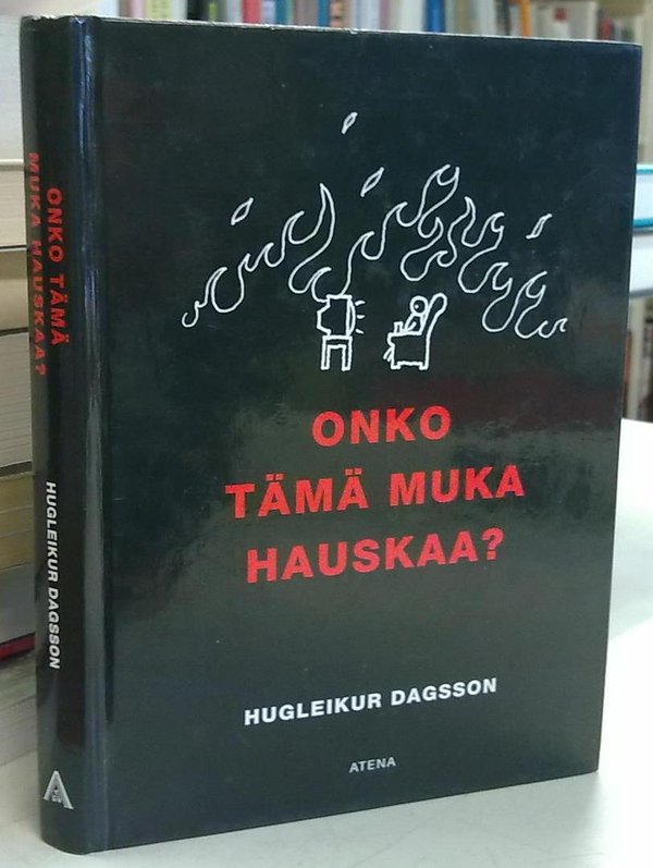 Dagsson Hugleikur: Onko tämä muka hauskaa?