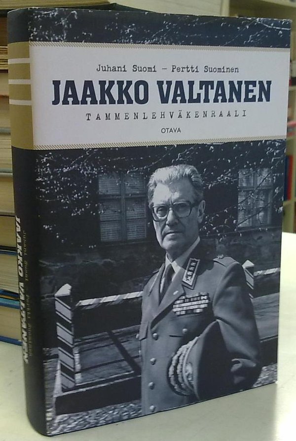 Suomi Juhani, Suominen Pertti: Jaakko Valtanen - Tammenlehväkenraali