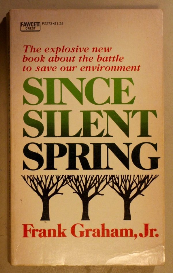 Graham Frank Jr.: Since Silent Spring