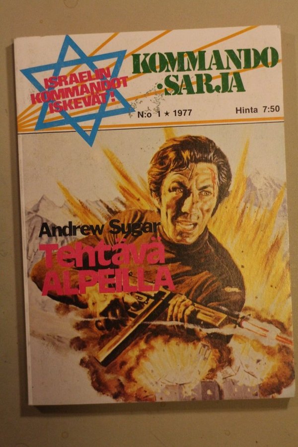 Kommando-sarja 1977 01 - Sugar Andrew: Tehtävä Alpeilla. Israelin kommandot iskevät!