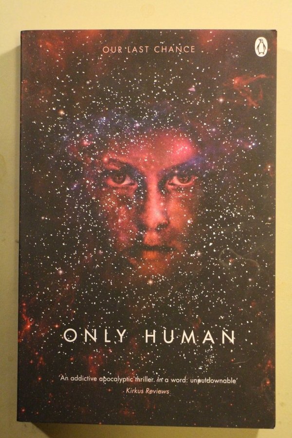 Neuvel Sylvain: Only Human - Book Three of the Themis Files