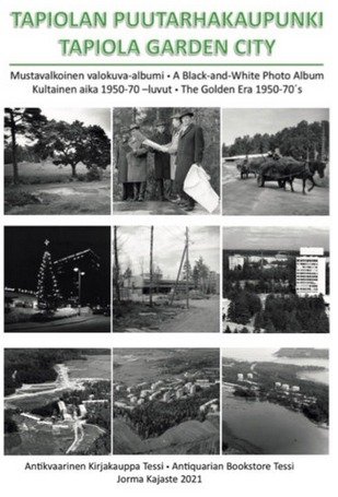 Kajaste Jorma:  Tapiola Garden City 1 - Mustavalkoinen valokuva-albumi (uusi kirja, 10% alv)