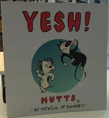 Mutts 4 - Yesh! (McDonnell Patrick)