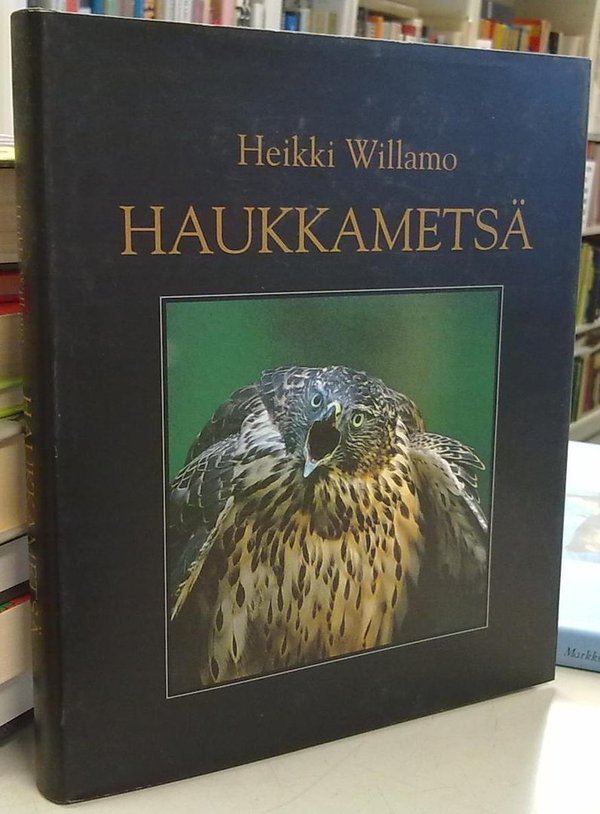 Willamo Heikki: Haukkametsä