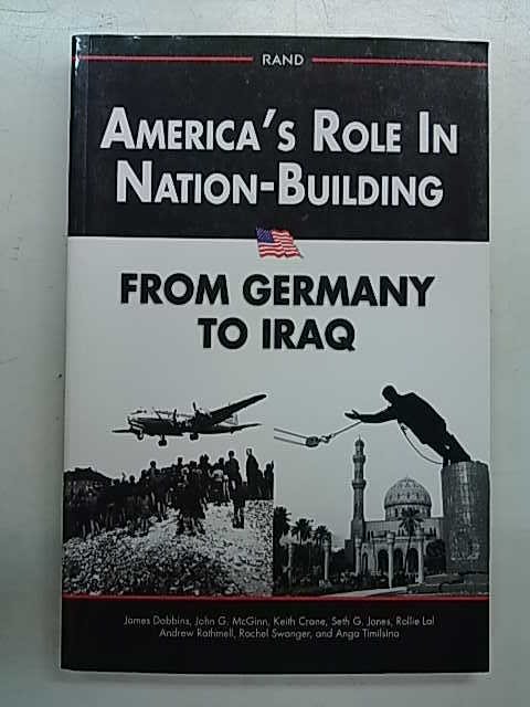 Dobbins James, et al: America´s Role In Nation-Building from Germany to Iraq