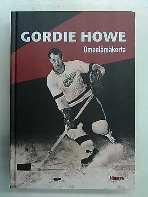 Howe Gordie: Omaelämäkerta