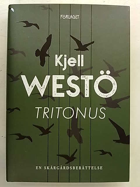 Westö Kjell: Tritonus - en skärgårdsberättelse