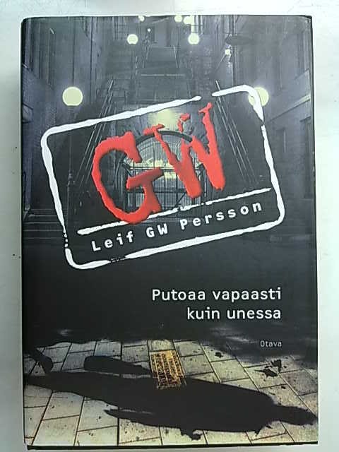 Persson Leif G. W.: Putoaa vapaasti kuin unessa