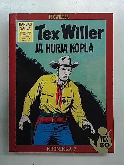 Tex Willer Kronikka 07 - Tex Willer ja hurja kopla. Tahrittu tinatähti.