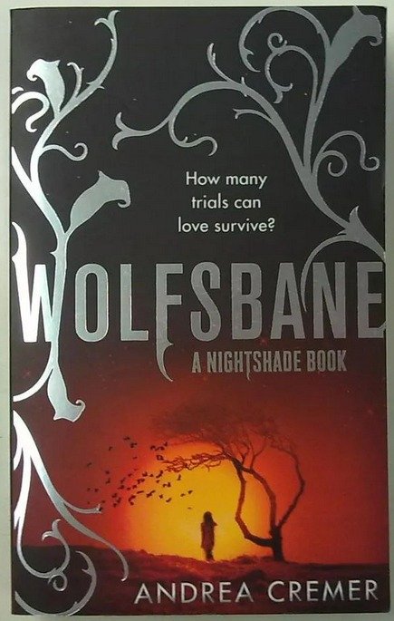 Cremer Andrea: Wolfsbane - A Nightshade Book