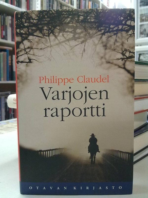Claudel Philippe: Varjojen raportti