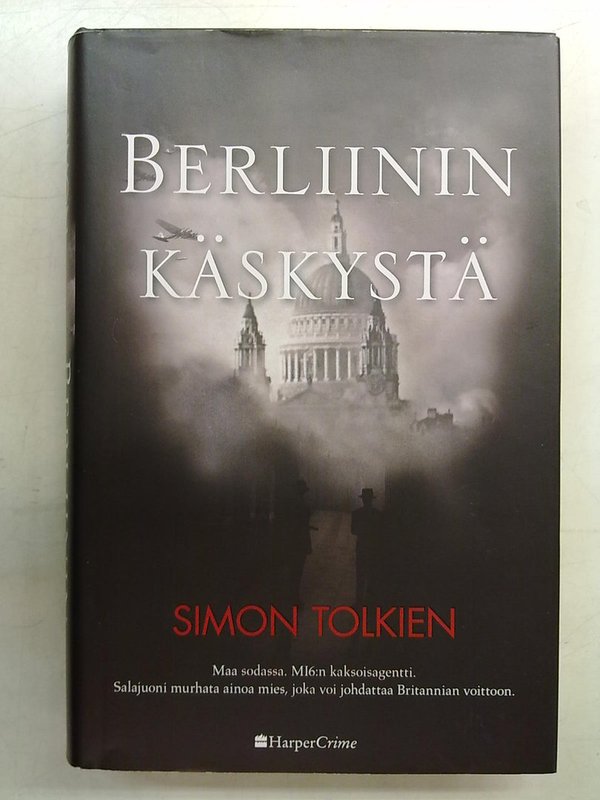 Tolkien Simon: Berliinin käskystä