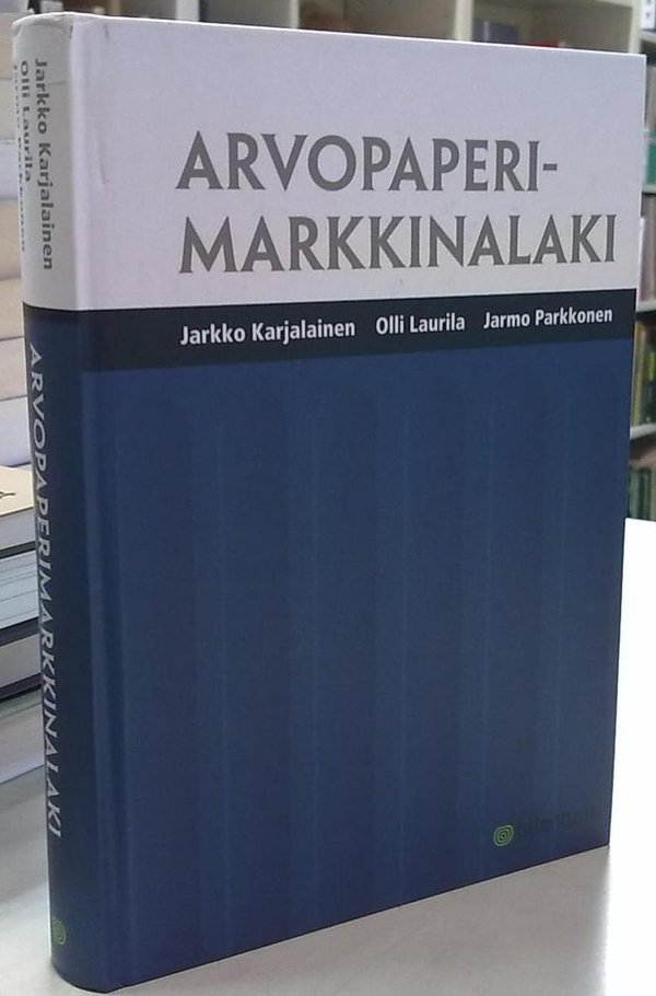 Karjalainen, Laurila, Parkkonen: Arvopaperimarkkinalaki