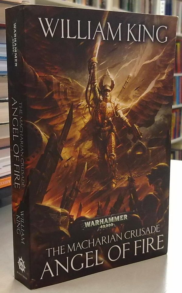 King William: The Macharian Crusade - Angel of Fire (Warhammer 40,000)