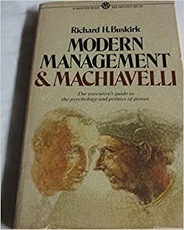 Buskirk Richard H.: Modern Management & Machiavelli