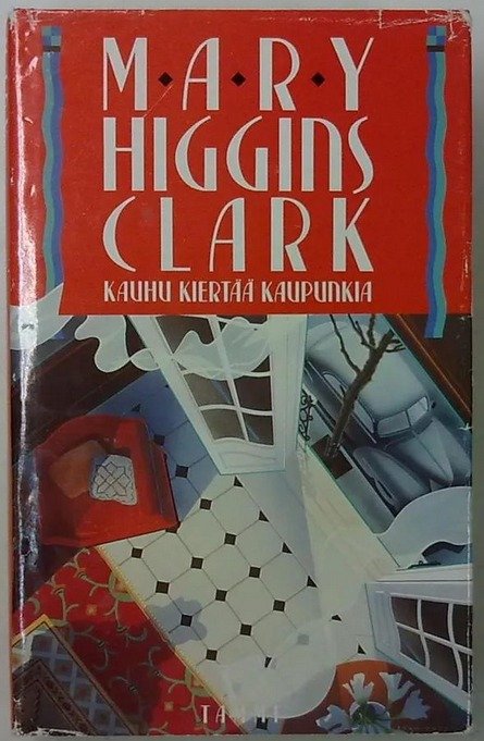 Clark Mary Higgins: Kauhu kiertää kaupunkia