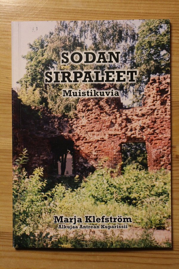 Klefström Marja: Sodan sirpaleet - Muistikuvia (runoja)