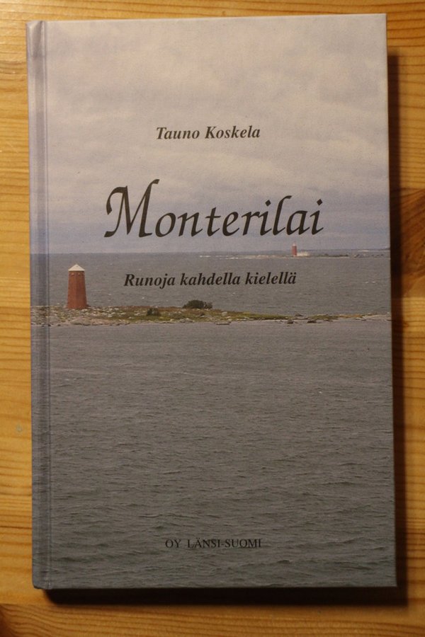 Koskela Tauno: Monterilai - Runoja kahdella kielellä