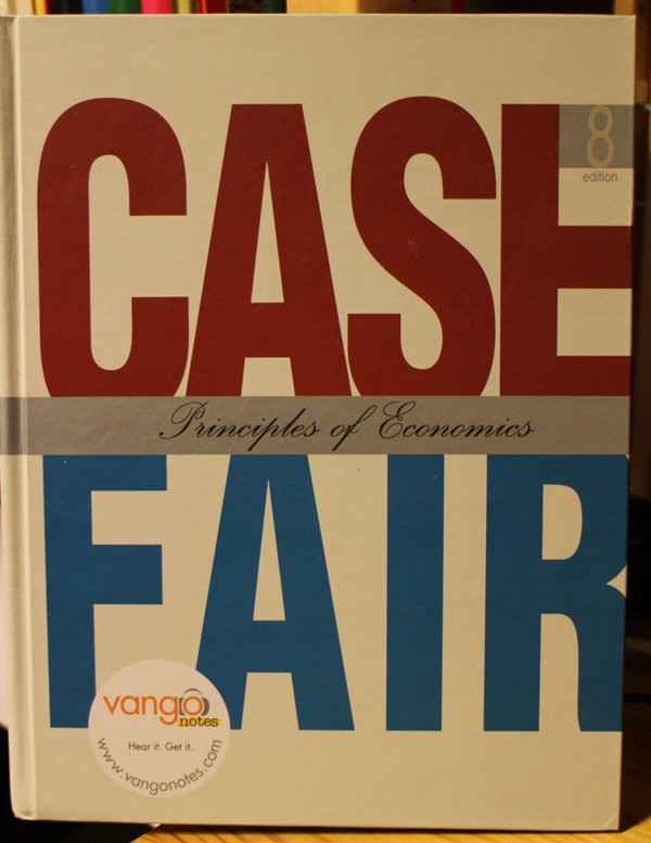 Case Karl E., Fair Ray C.: Principles of Economics. Eighth Edition.