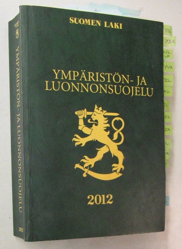 Suomen laki - Ympäristön- ja luonnonsuojelu 2012