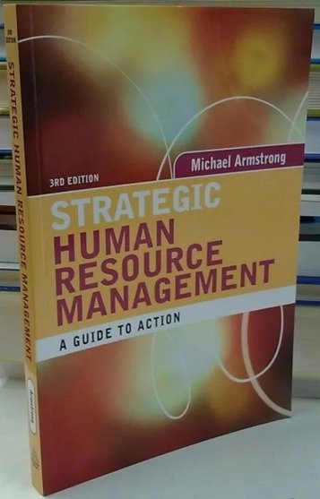 Strategic Human Resource Management - A Guide to Action - 3rd edition