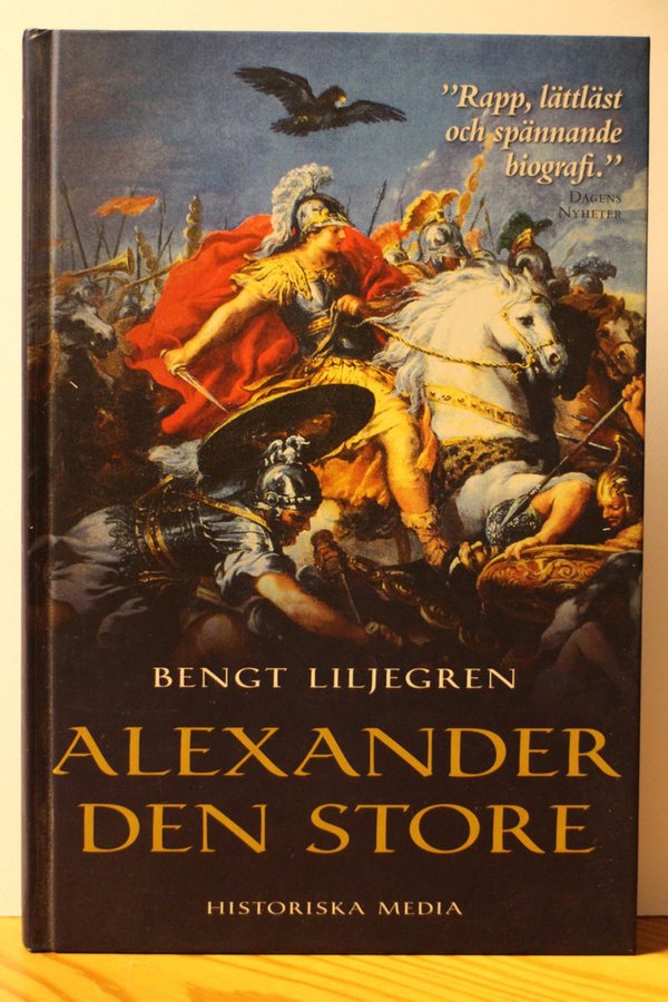 Liljegren Bengt: Alexander den Store