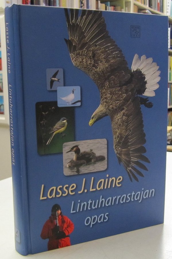 Laine Lasse J.: Lintuharrastajan opas