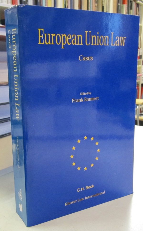 Emmert Frank (ed.): European Union Law - Cases