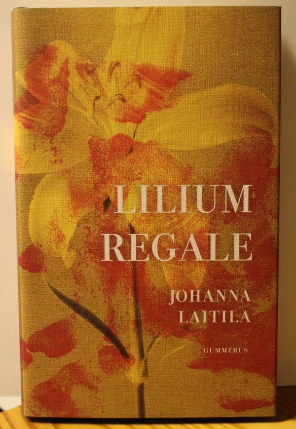 Laitila Johanna: Lilium Regale