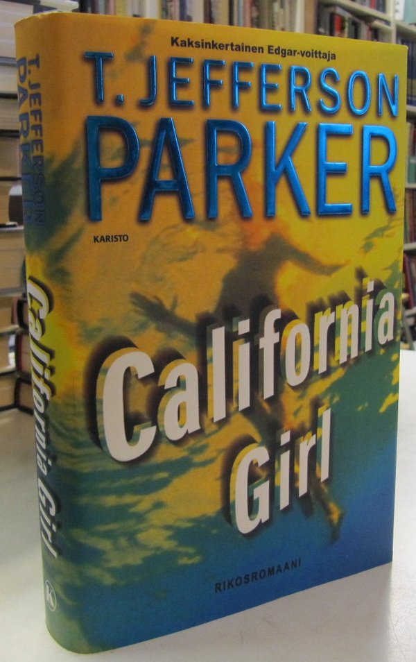 Parker T. Jefferson: California Girl - Rikosromaani