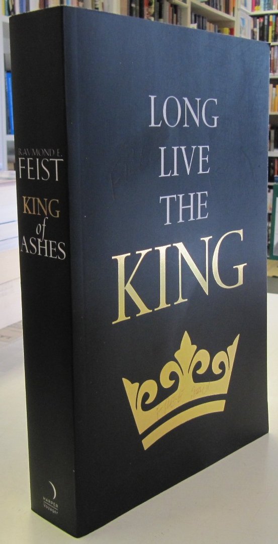 Feist Raymond E.: King of Ashes (uncorrected proof)