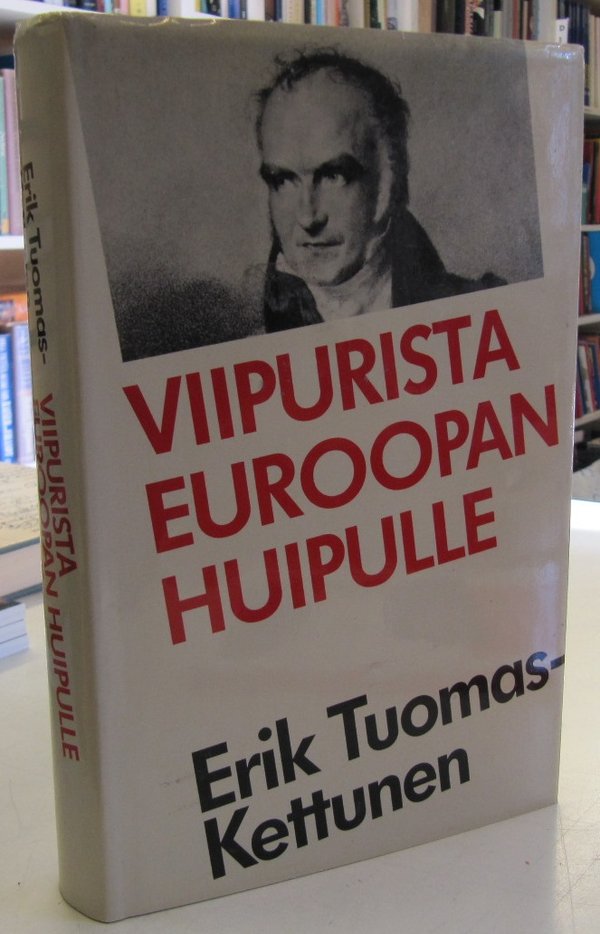 Tuomas-Kettunen Erik: Viipurista Euroopan huipulle