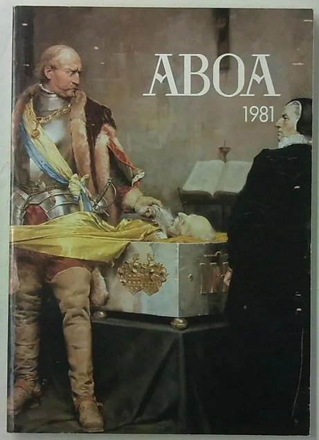 Aboa 1981 - Turun maakuntamuseo, vuosikirja / Åbo landskapsmuseum, årsbok / Turku provincial museum,