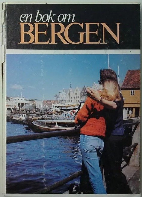 En bok om Bergen - A book on Bergen