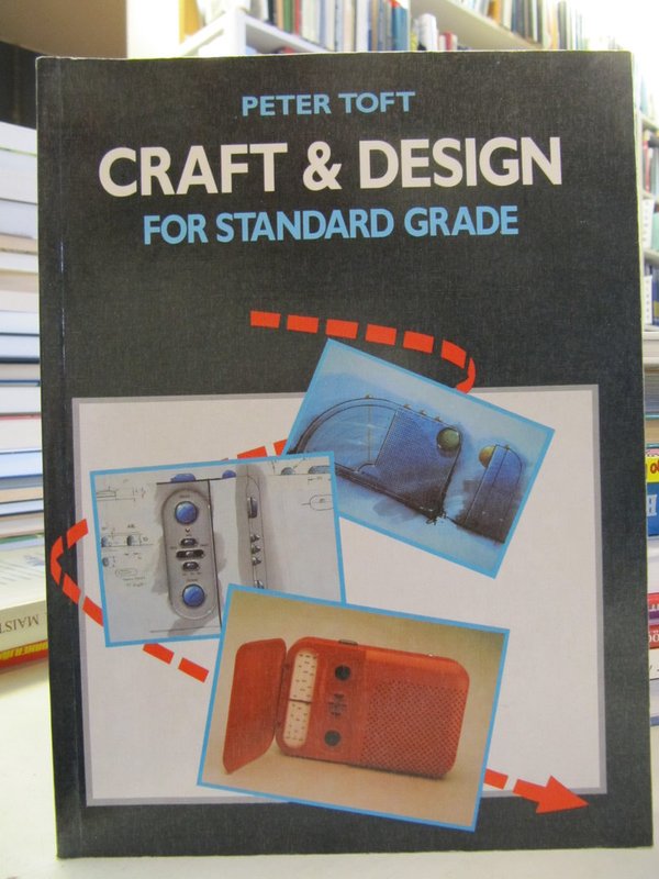 Toft Peter: Craft & Design for Standard Grade