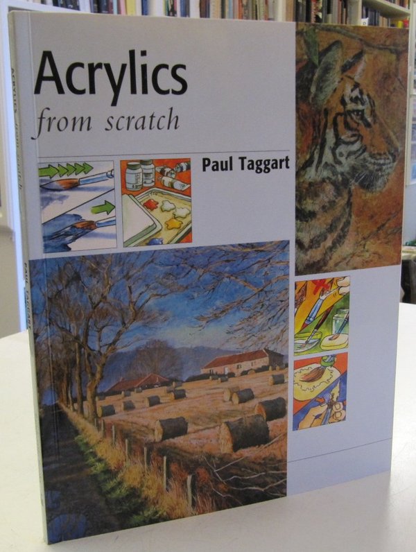 Taggart Paul: Acrylics from scratch