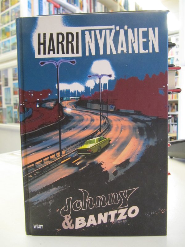 Nykänen Harri: Johnny & Bantzo - Jännitysromaani