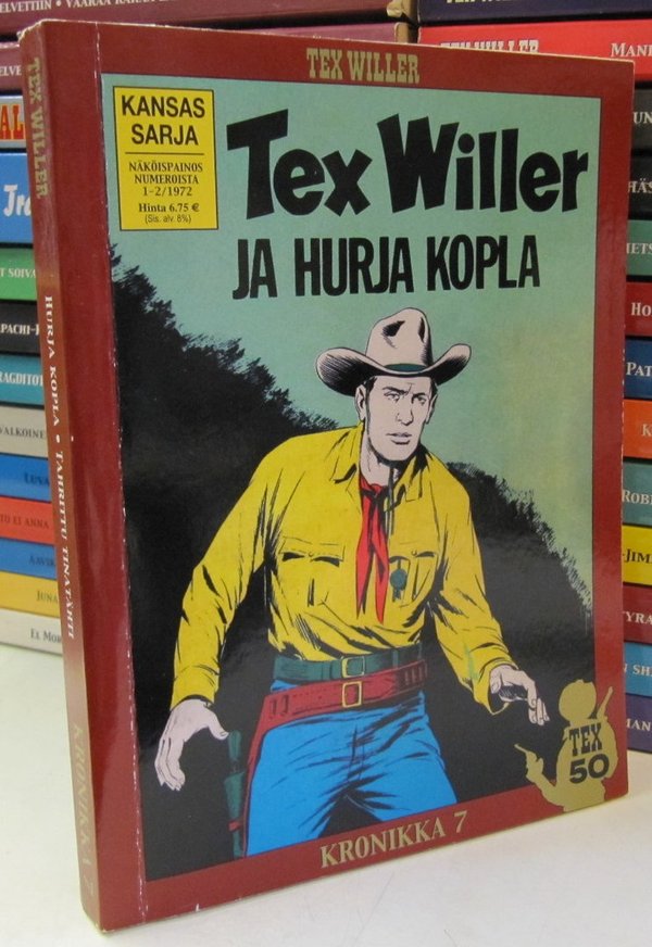 Tex Willer Kronikka 07 - Hurja kopla - Tahrittu tinatähti