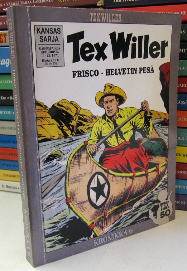 Tex Willer Kronikka 06 - Frisco - Helvetin pesä - Comanchit ja kiväärit